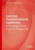 The Learning Transformational Leadership : A Pedagogical and Practical Perspective Book