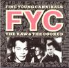 CD FINE YOUNG CANNIBALS Raw The Cooked 82806928280692 London Records 1988 Европа Танцевальная Электроника Б/у