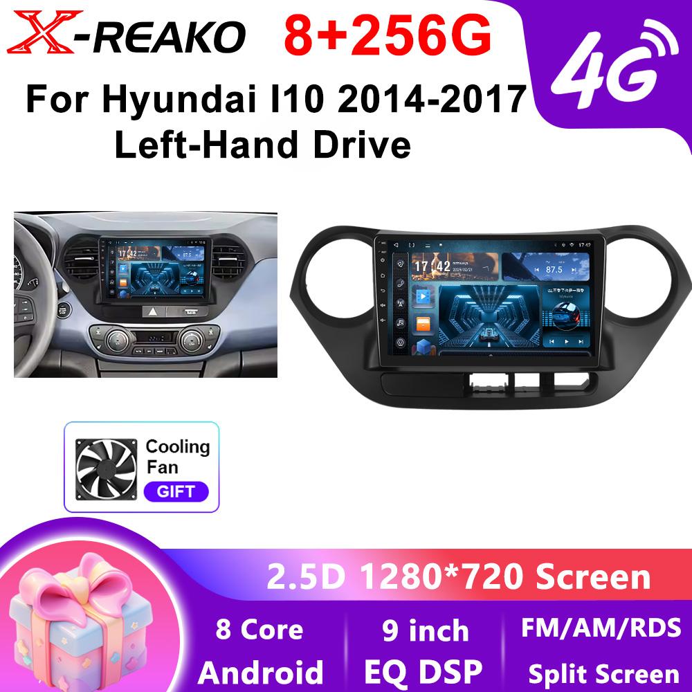 X-REAKO Автомобильный видеоплеер для Hyundai I10 2014-2017 Lhd GPS-навигация Встроенный DSP CarPlay Автомагнитола Android Головное устройство