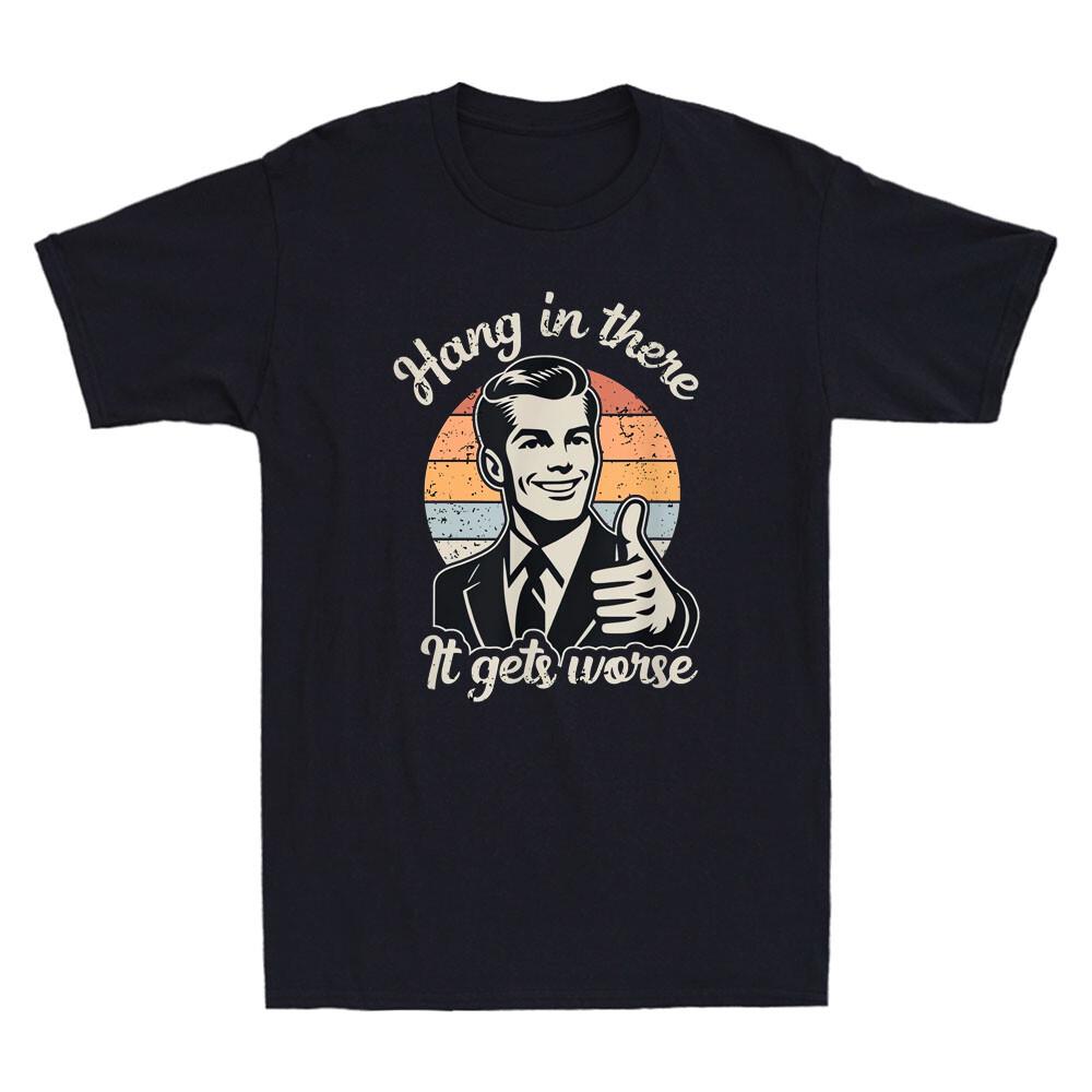 Держись, будет хуже Смешная фраза про джентльмена, саркастический юмор, мужские футболки с графикой, смешная футболка, оскорбительная футболка, хлопковые топы