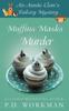 Книга Muffins Masks Murder 10 Auntie Clems Bakery by P.D. Workman - Hardback