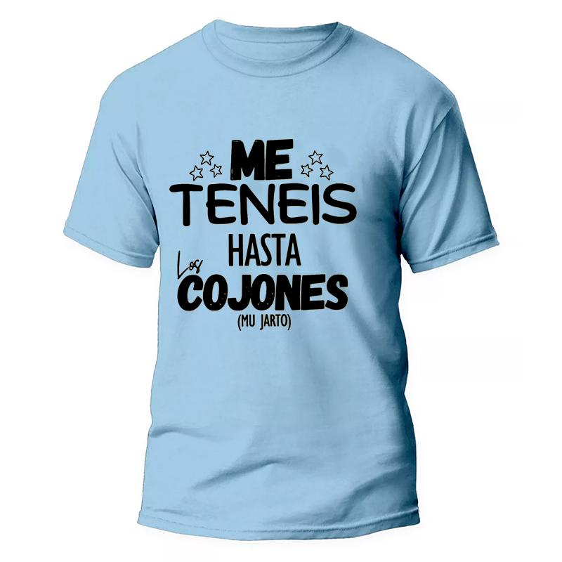 Funny Spanish Phrases Jokes Tees You Have Me Up To The Balls Unisex T Shirt Women Oversized Clothing Short Sleeve Y2k Top