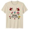 Spring Feels Good TShirt Nature Garden Gift For Him And Her