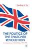 Книга The Politics of the Thatcher Revolution : An Interpretation of British Politics 1979 - 1990