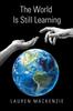 Книга The World Is Still Learning