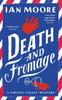 Книга Death and Fromage : the Rip-roaring Murder Mystery - Now Optioned for TV