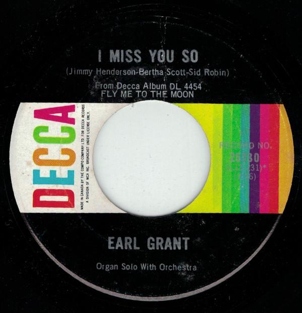 7-дюймовая пластинка EARL GRANT - Я так скучаю по тебе 25730 Decca 1967 Канада Джаз Б/У