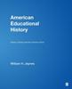 The American Educational History : School, Society, and the Common Good Book