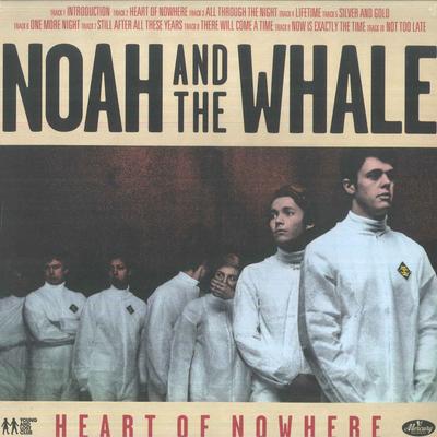 LP Пластинка NOAH & THE WHALE - Heart Of Nowhere 805520240130 Mercury, Young 2022 Европа Рок