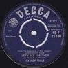 7-дюймовая пластинка ХЕЙЛИ МИЛС - Давайте будем вместе 45F21396 Decca 1961 Великобритания Поп Б/У