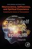 Книга Neuroscience, Selflessness, and Spiritual Experience : Explaining the Science of Transcendence