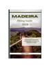 Книга Madeira Hiking Guide 2024 : Unlock and Discover the Captivating Archipelago Hidden Jewel Expanse of the Atlantic Ocean In Portugal : 1