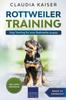 Книга Rottweiler Training - Dog Training for Your Rottweiler Puppy