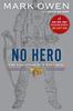 The No Hero : The Evolution of a Navy Seal Book
