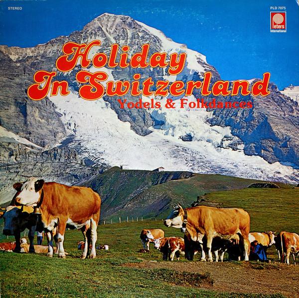 LP Пластинка VARIOUS - Holiday In Switzerland PLD7075 PETERS INTERNAT 1973 US Folk Б/У
