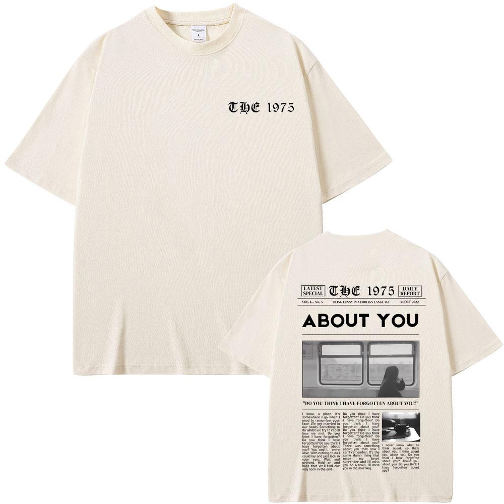 British Band The 1975 Being Funny in A Foreign Language about You Print Tshirt Unisex Hip Hop Vintage Rock Harajuku Tshirts