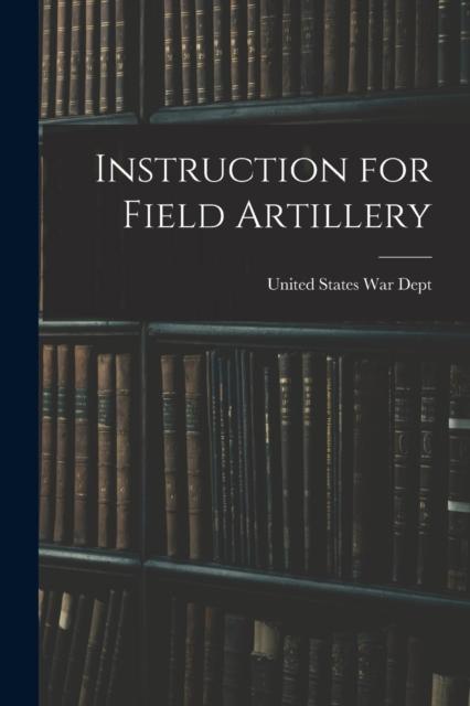 The Instruction for Field Artillery Book