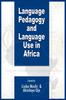 Книга Language Pedagogy and Language Use In Africa (PB)