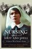 Книга Nursing Through Shot and Shell : A Great War Nurse's Story