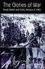 Книга The Glories of War  Small Battle and Early Heroes of 1861