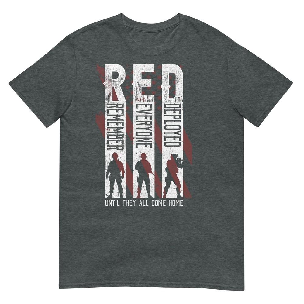 RED Friday Military Remember Everyone Deployed Veteran TShirt