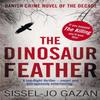 The Dinosaur Feather by SisselJo Gazan Paperback Book 9780857380357