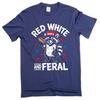 Funny 4th of July Shirt, Feral Raccoon Tee Shirt Red White and Feral Shirt