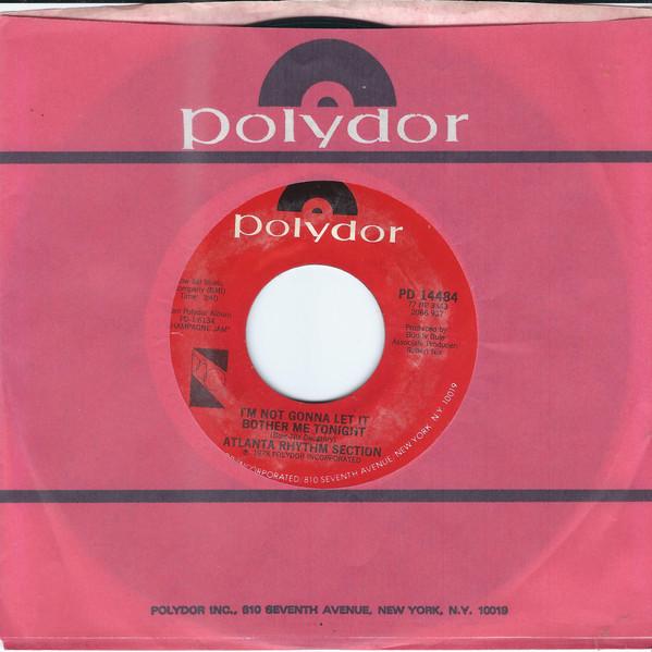 7inch Record ATLANTA RHYTHM SECTION - I'm Not Gonna Let It Bother Me Toni PD14484 Polydor 1978 US Rock Used