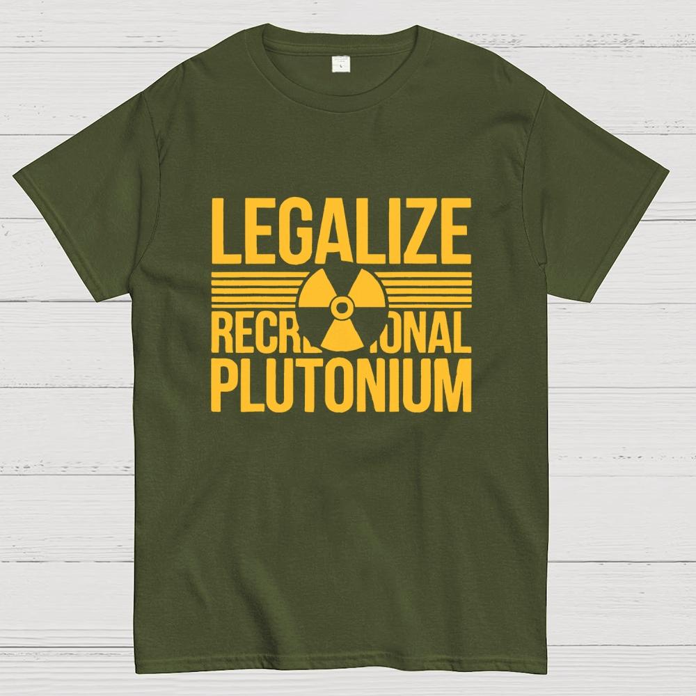 Legalize Recreational Plutonium Casual Unisex 100% Cotton Summer Casual Cool Loose T-Shirt