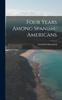 Книга Four Years Among Spanish-Americans