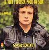 7-дюймовая пластинка MICHEL SARDOU Je Veux Lpouser Pour Un Soir J 6061476 Trema 1974 Франция Поп Б/у