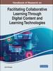 Книга Handbook of Research On Facilitating Collaborative Learning Through Digital Content and Learning Technologies