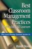 Книга Best Classroom Management Practices for Reaching All Learners : What Award-Winning Classroom Teachers Do