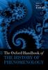 Книга The Oxford Handbook of the History of Phenomenology