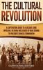 Книга The Cultural Revolution A Captivating Guide To A Decade Long Upheaval In China by Captivating History - Hardback