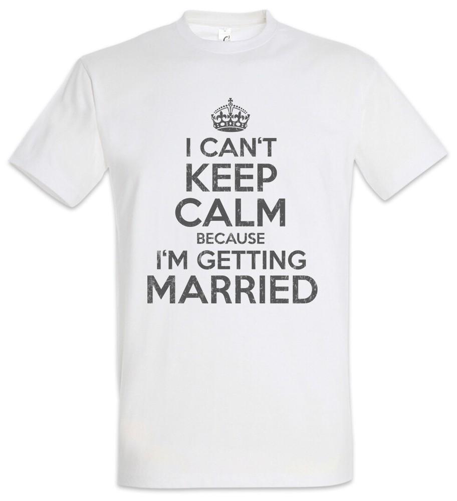 I Can't Keep Calm Married T-Shirt Just Bachelor Bachelorette Party Fun