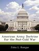 The American Army Doctrine for the Post-Cold War Book