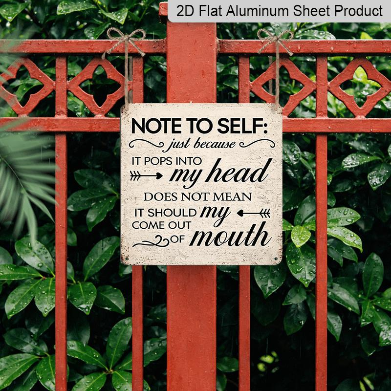 2D Flat, 1pc Funny "Note To Self: It Does Not Mean Say It" Sign - Vintage Metal Wall Plaque, Retro Tin Sign Suitable for Office & Kitchen Decor