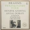 LP Record HENRYK SZERYNG ANTAL DORATI LONDO  Brahms Violinenkonzert Ddur Op. 7 A04900L PHILIPS 1963 Germany Classical Used