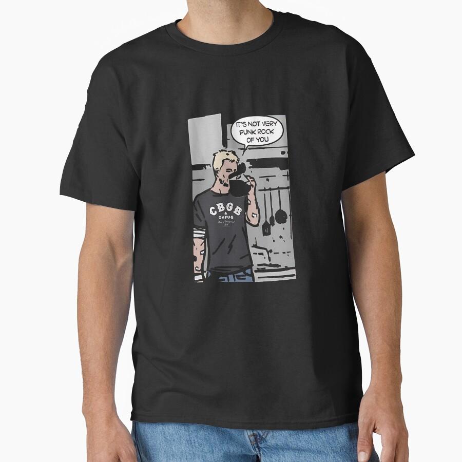 IT'S NOT VERY PUNK ROCK OF YOU Classic T-Shirt