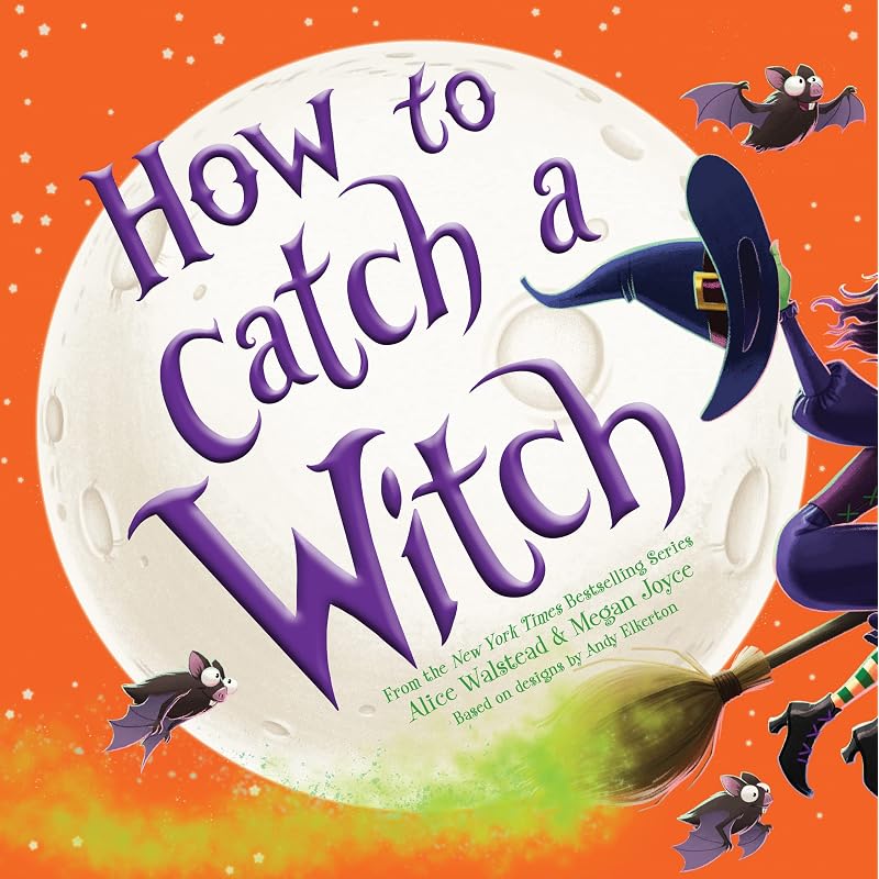 Как поймать ведьму: Хэллоуинская книжка-картинка для детей