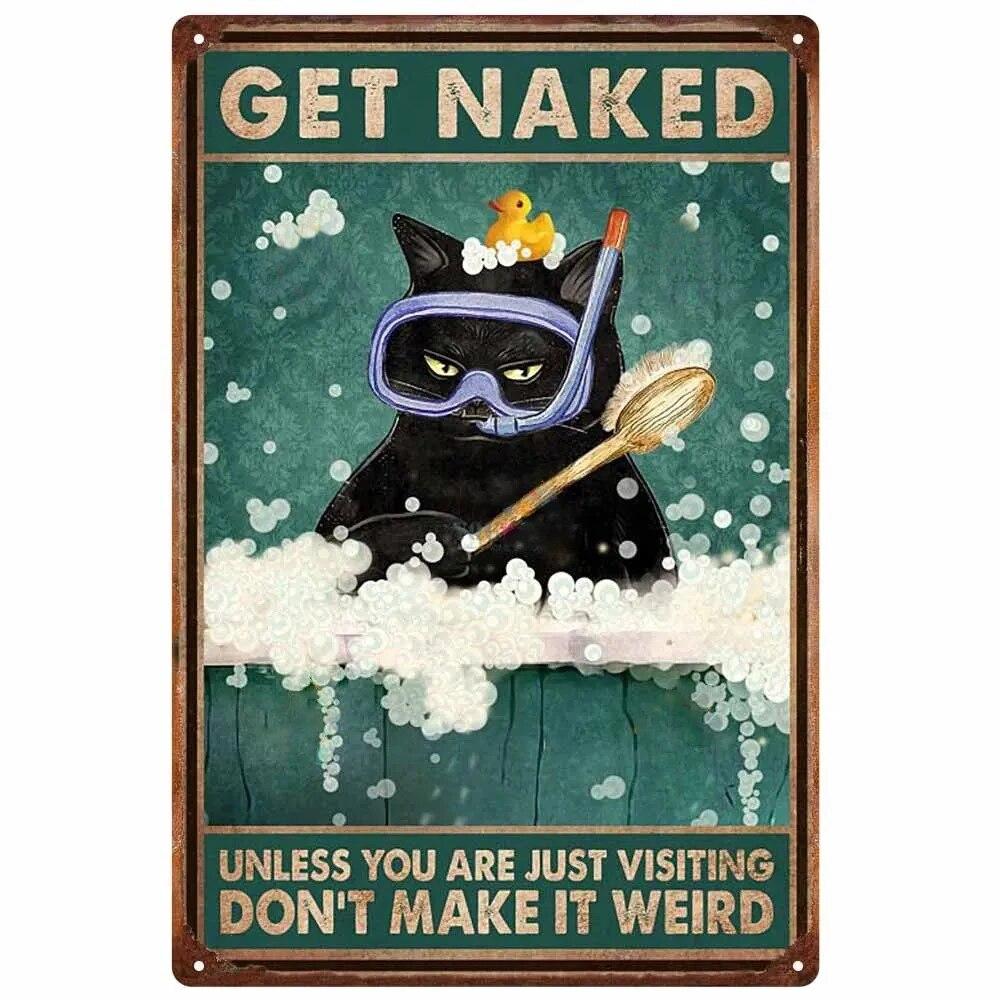 Vintage Metal Tin Signs Wall Decor Get Naked Unless You Are Just Visiting Don't Make It Weird Retro Tin Sign Posters