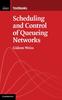 Книга Scheduling and Control of Queueing Networks