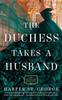 Книга The Duchess Takes A Husband