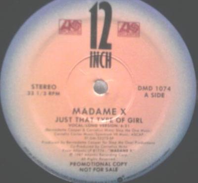 12-дюймовая пластинка MADAME X - Just That Type Of Girl DMD1074 Atlantic 1987 США Танцевальная и Электронная Б/У