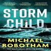 Storm Child by Michael Robotham Paperback Book 9781408727232
