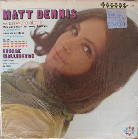 LP Record MATT DENNIS, GEORGE WALLINGTON - When We're Alone S160 SPIN-O-RAMA US Jazz Used