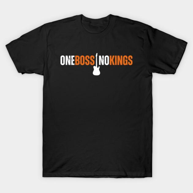 One Boss No Kings Springsten T-Shirt
