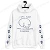 New Women's I Will Sleep Until Mt Problems Disappear Fashion Sweatshirts Female Long Sleeve Pullover Fleece Sweatshirts Clothing