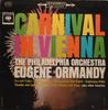 LP Пластинка ФИЛАДЕЛЬФИЙСКИЙ ОРКЕСТР, ЮДЖИН ОРМА - Карнавал в Вене! MS6352 Columbia Master 1962 Канада Классика Б/У